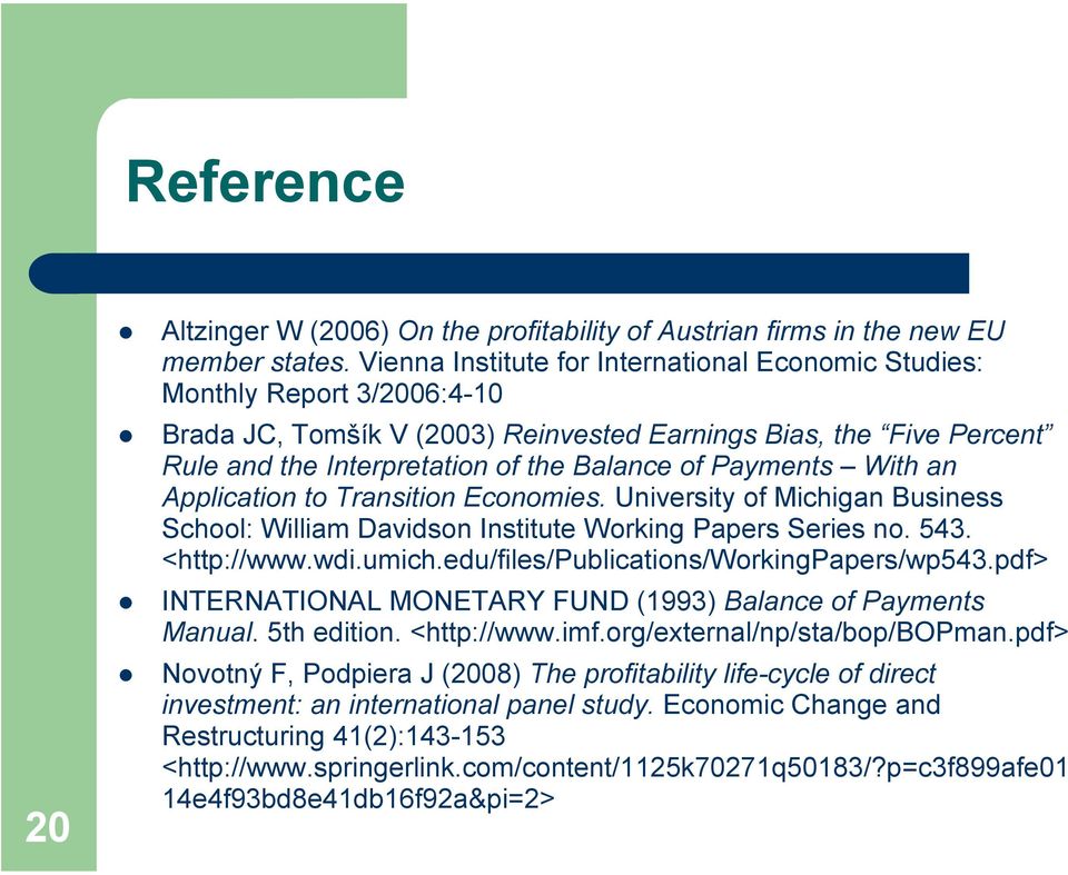 Payments With an Application to Transition Economies. University of Michigan Business School: William Davidson Institute Working Papers Series no. 543. <http://www.wdi.umich.