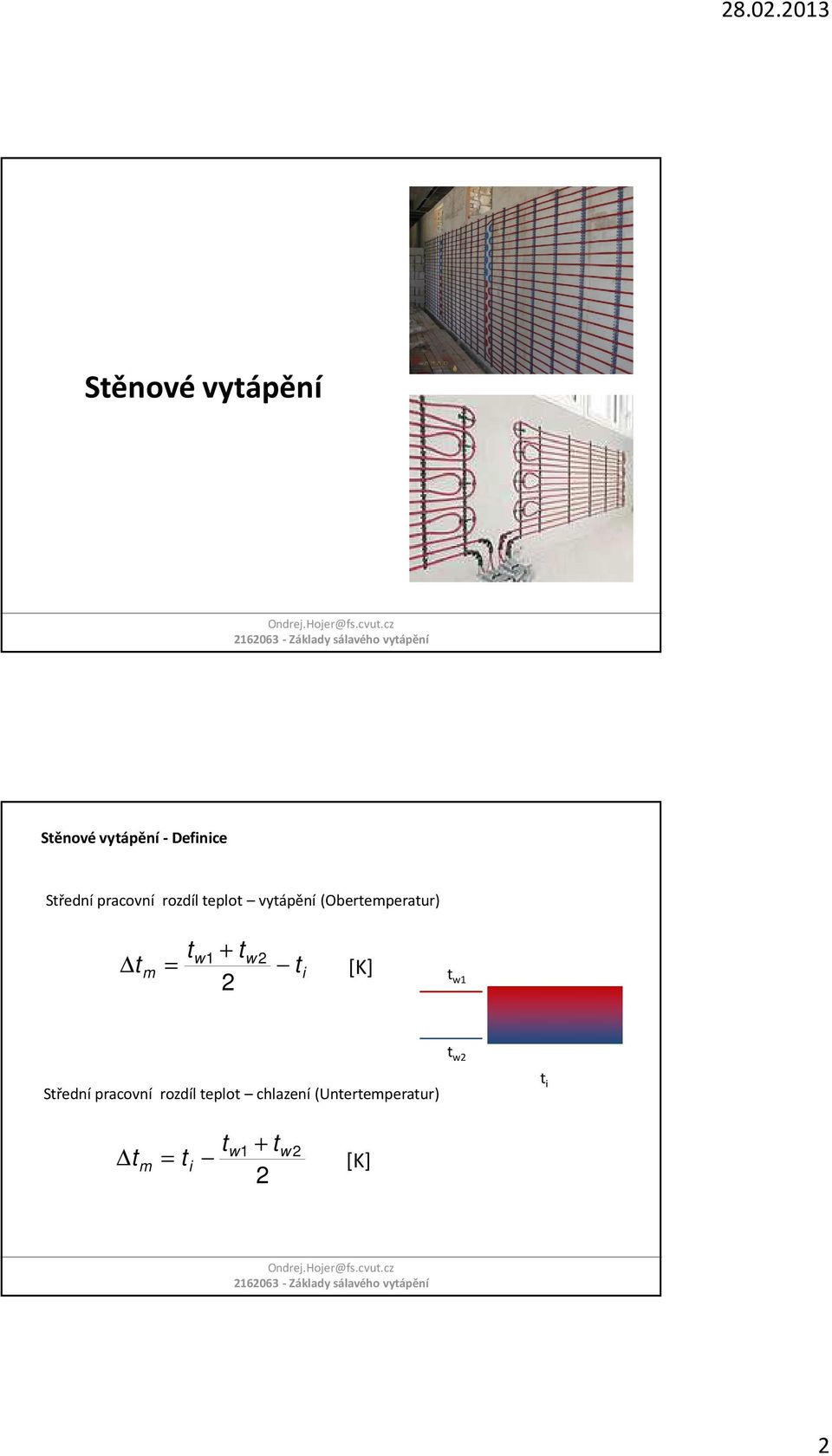 w1 + t 2 w 2 t i [K] t w1 t w2 Střední pracovní rozdíl