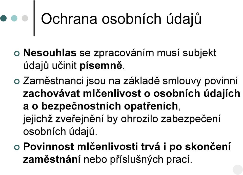 údajích a o bezpečnostních opatřeních, jejichž zveřejnění by ohrozilo zabezpečení