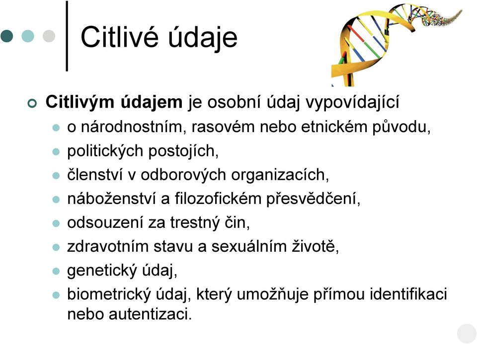 a filozofickém přesvědčení, odsouzení za trestný čin, zdravotním stavu a sexuálním