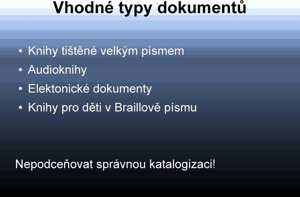 dokumenty Knihy pro děti v Braillově