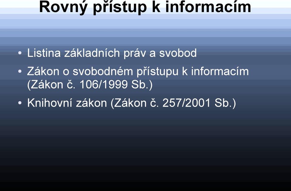 svobodném přístupu k informacím (Zákon č.