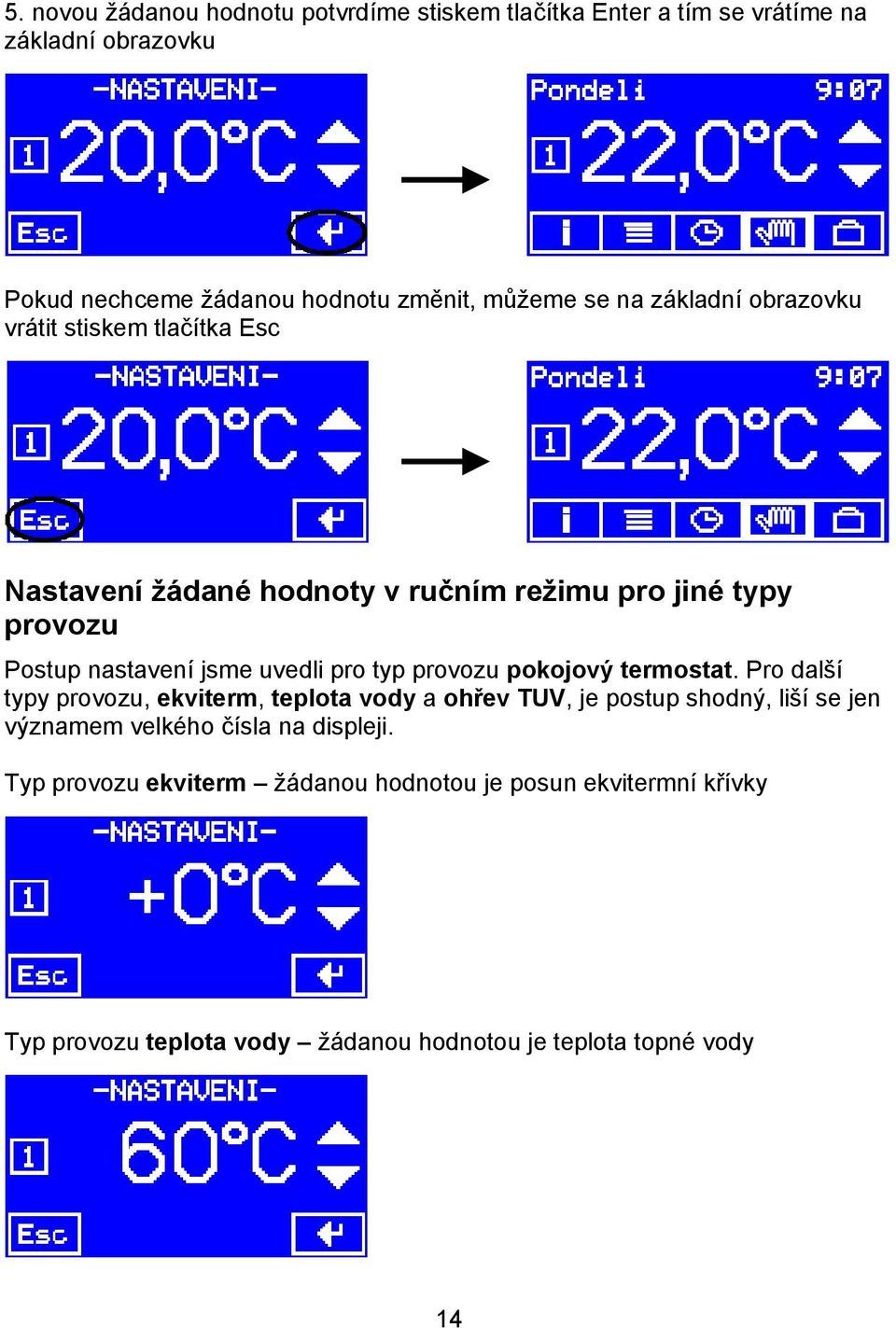 typ provozu pokojový termostat.