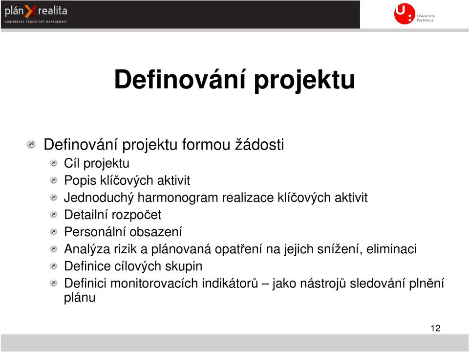 Personální obsazení Analýza rizik a plánovaná opatření na jejich snížení, eliminaci