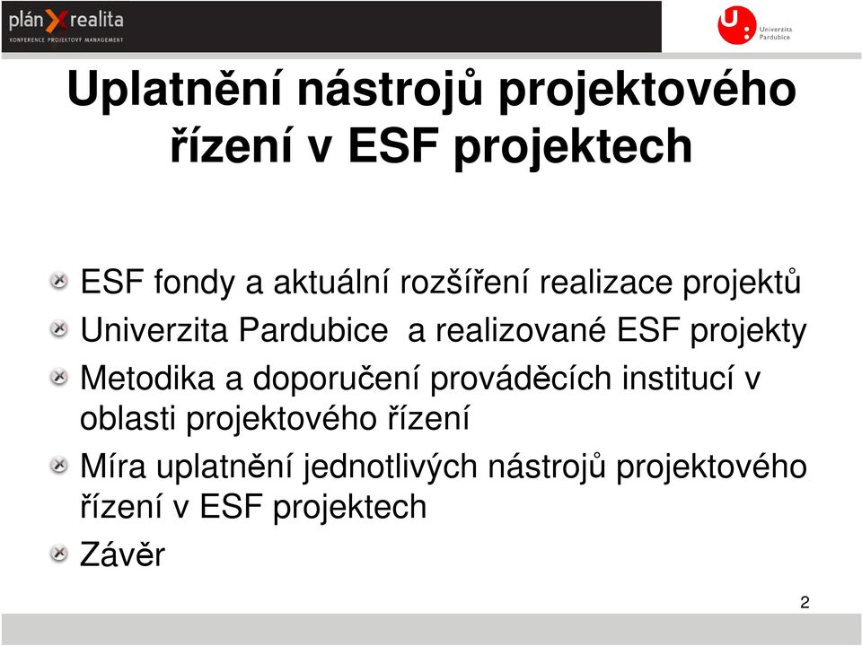 Metodika a doporučení prováděcích institucí v oblasti projektového řízení