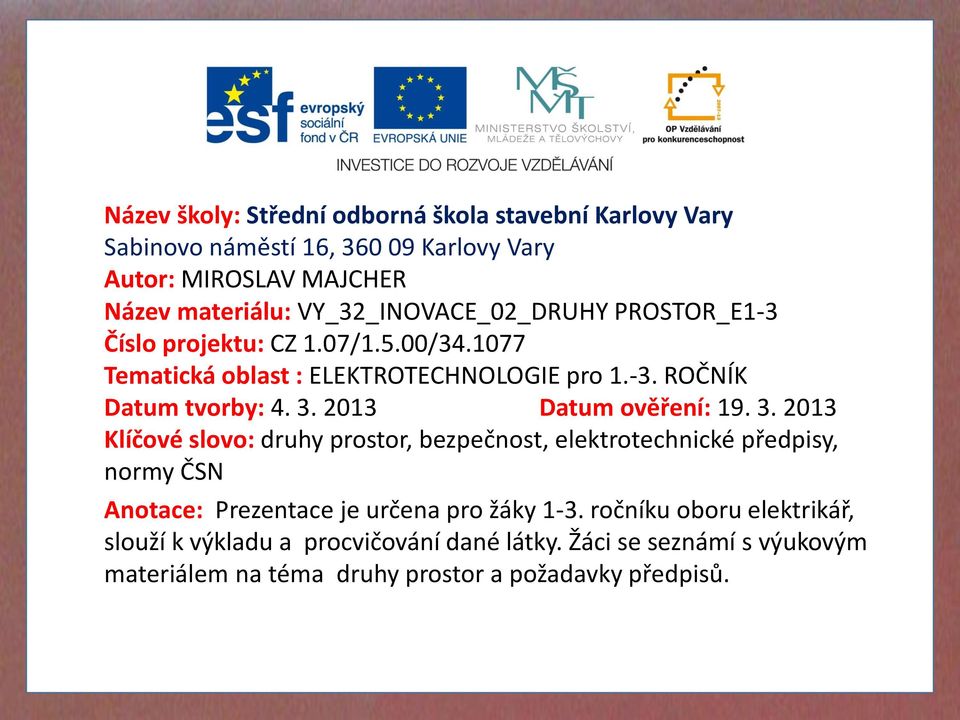 2013 Datum ověření: 19. 3.