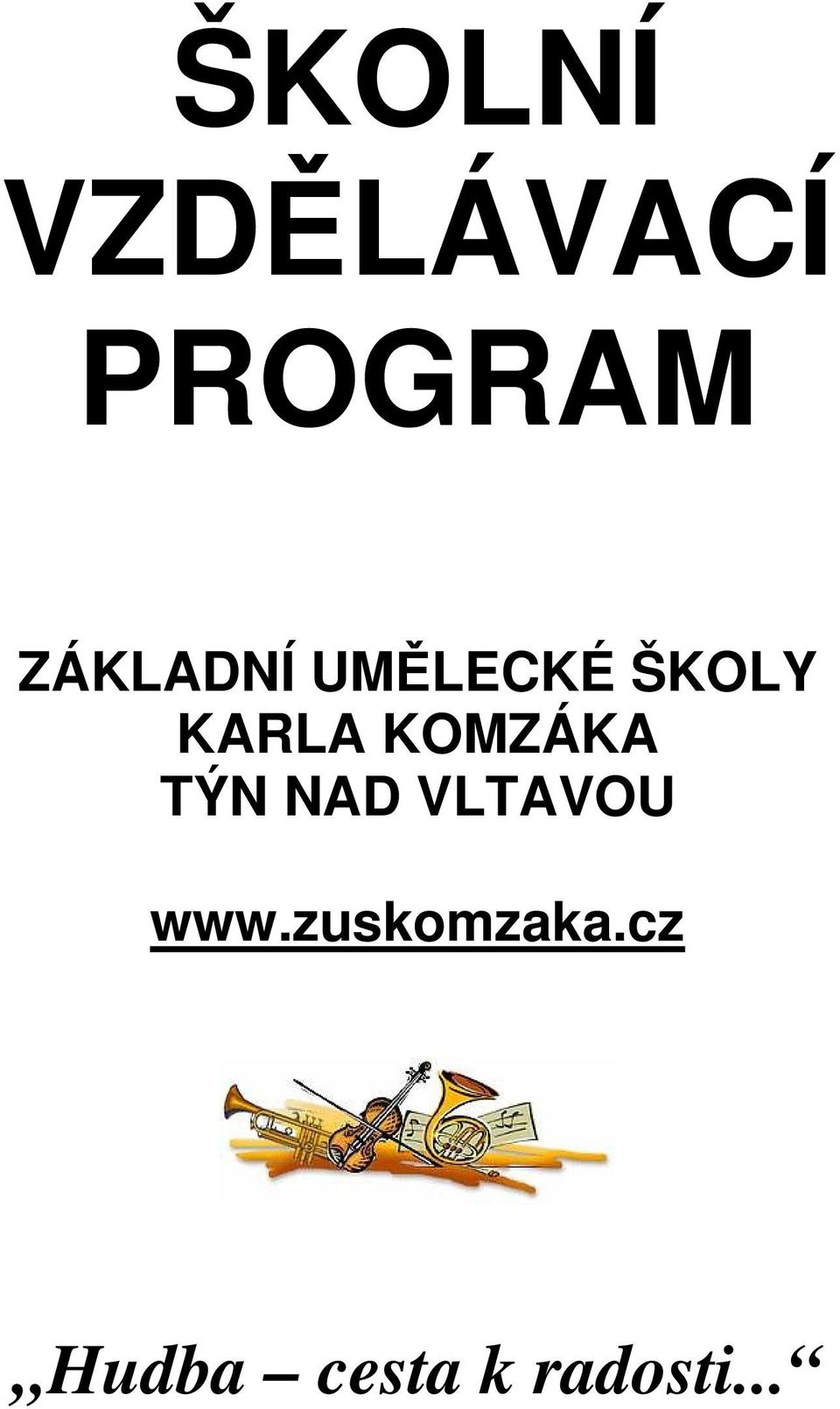 KOMZÁKA TÝN NAD VLTAVOU www.