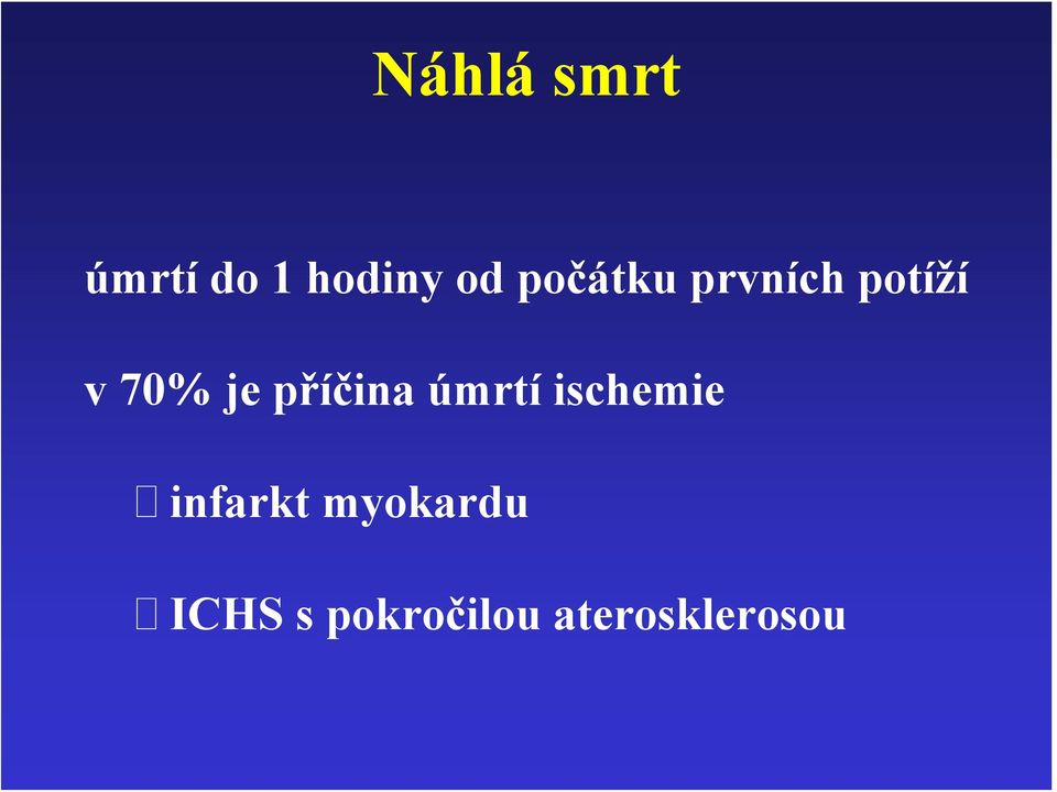 příčina úmrtí ischemie infarkt