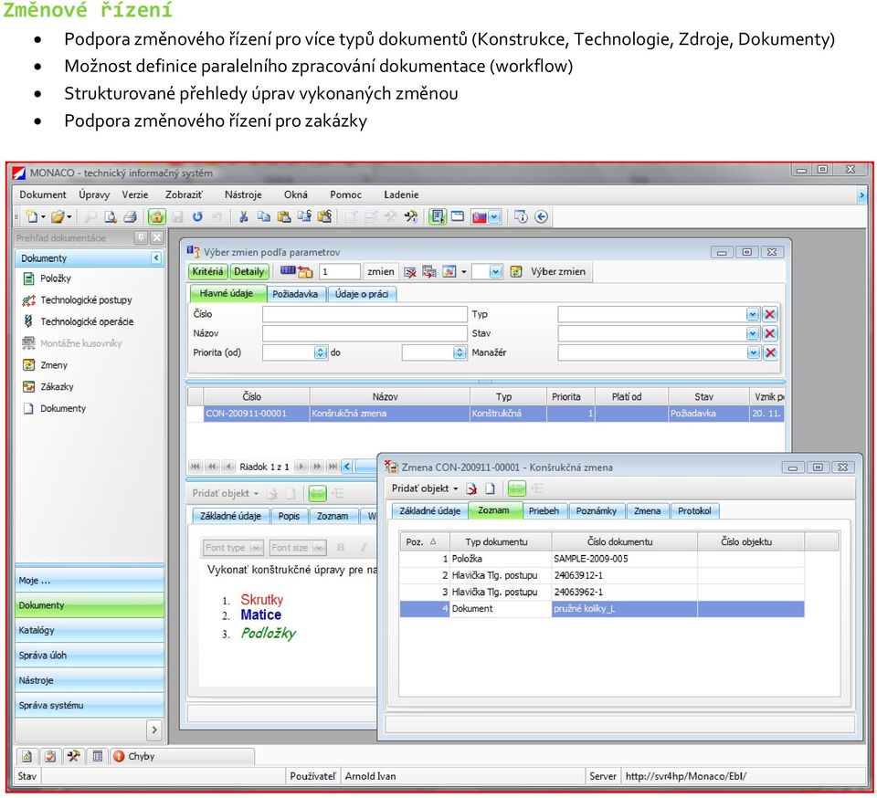 paralelního zpracování dokumentace (workflow) Strukturované