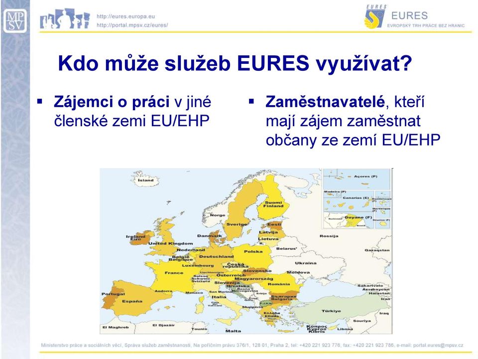 zemi EU/EHP Zaměstnavatelé, kteří