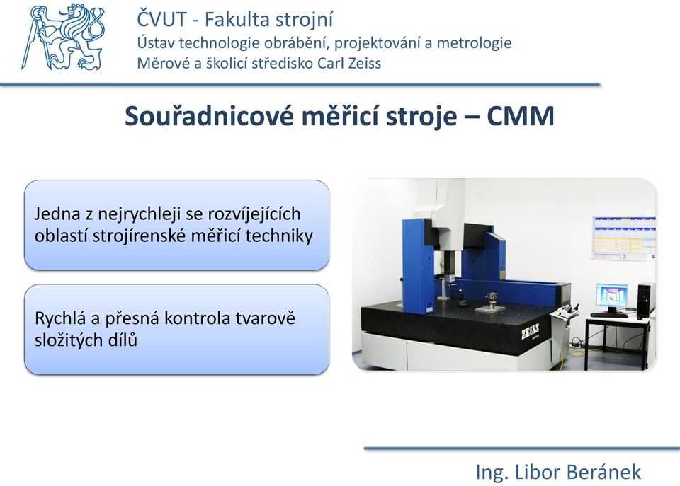 oblastí strojírenské měřicí techniky