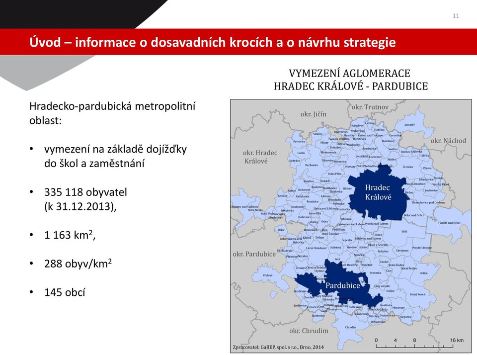 vymezení na základě dojížďky do škol a zaměstnání 335