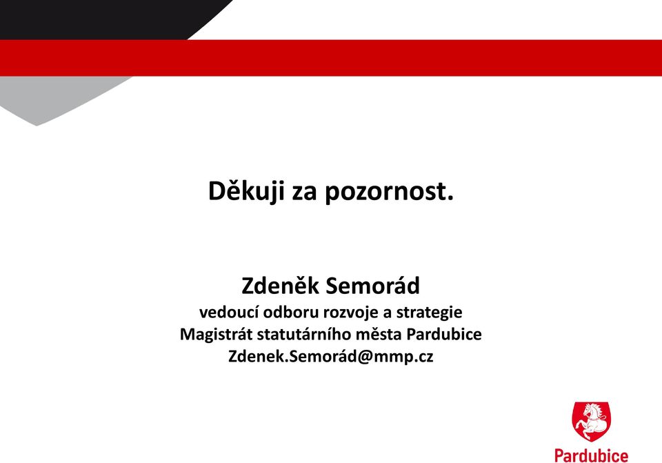 rozvoje a strategie Magistrát