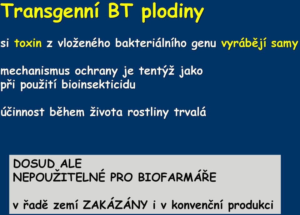bioinsekticidu účinnost během života rostliny trvalá DOSUD ALE