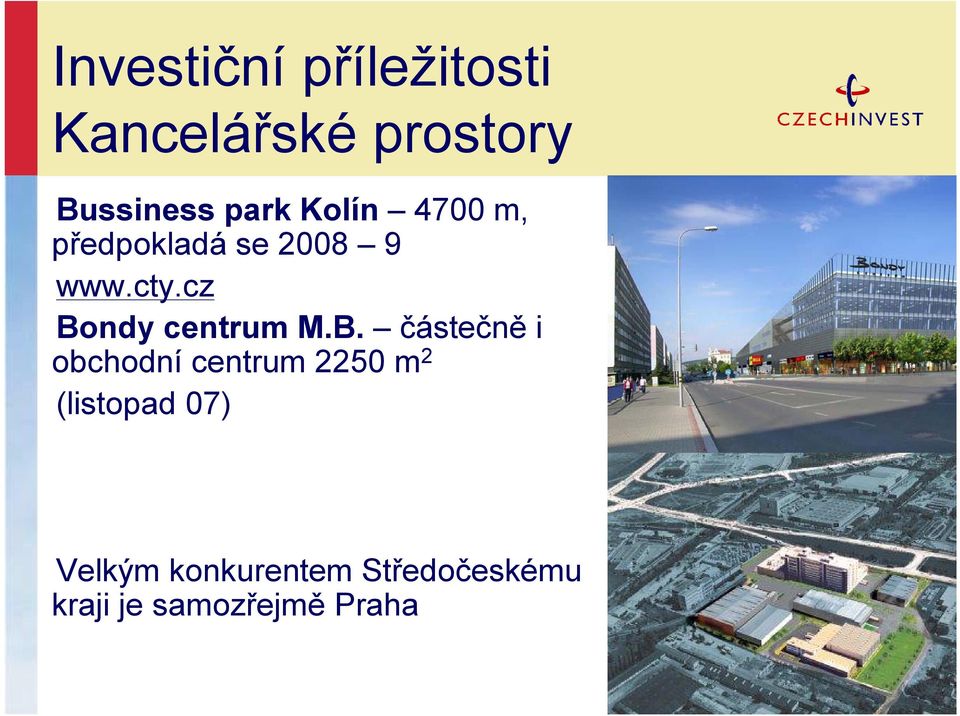 cz Bondy centrum M.B. částečně i obchodní centrum 2250 m 2