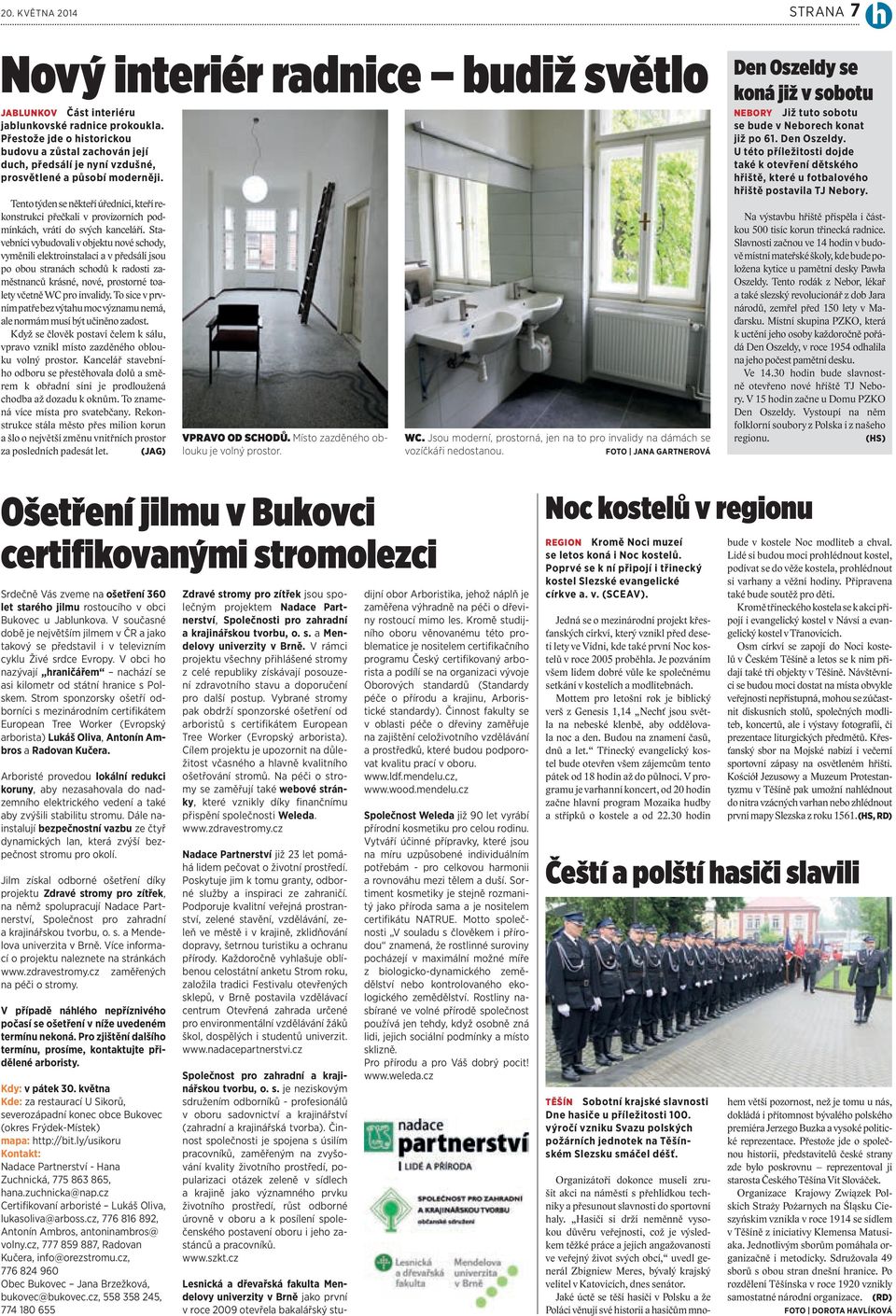 Tento týden se někteří úředníci, kteří rekonstrukci přečkali v provizorních podmínkách, vrátí do svých kanceláří.