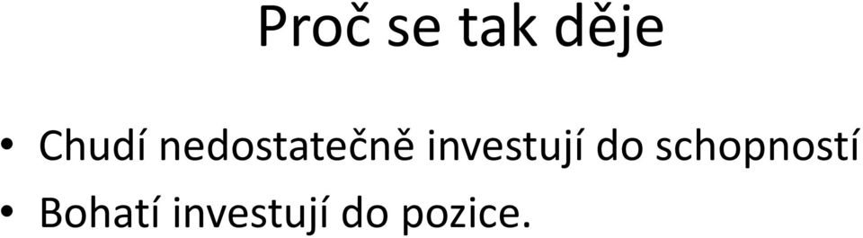 investují do