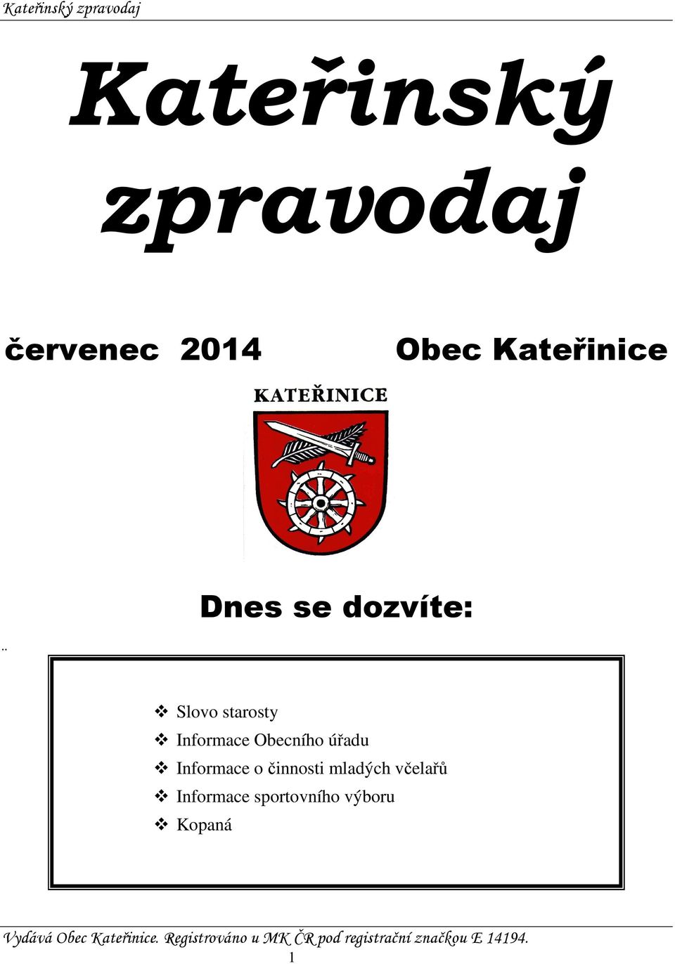 Informace Obecního úřadu Informace o činnosti