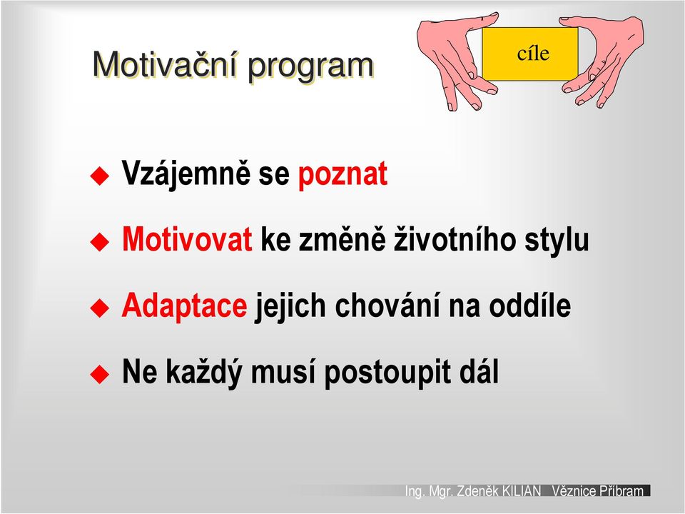 životního stylu Adaptace jejich