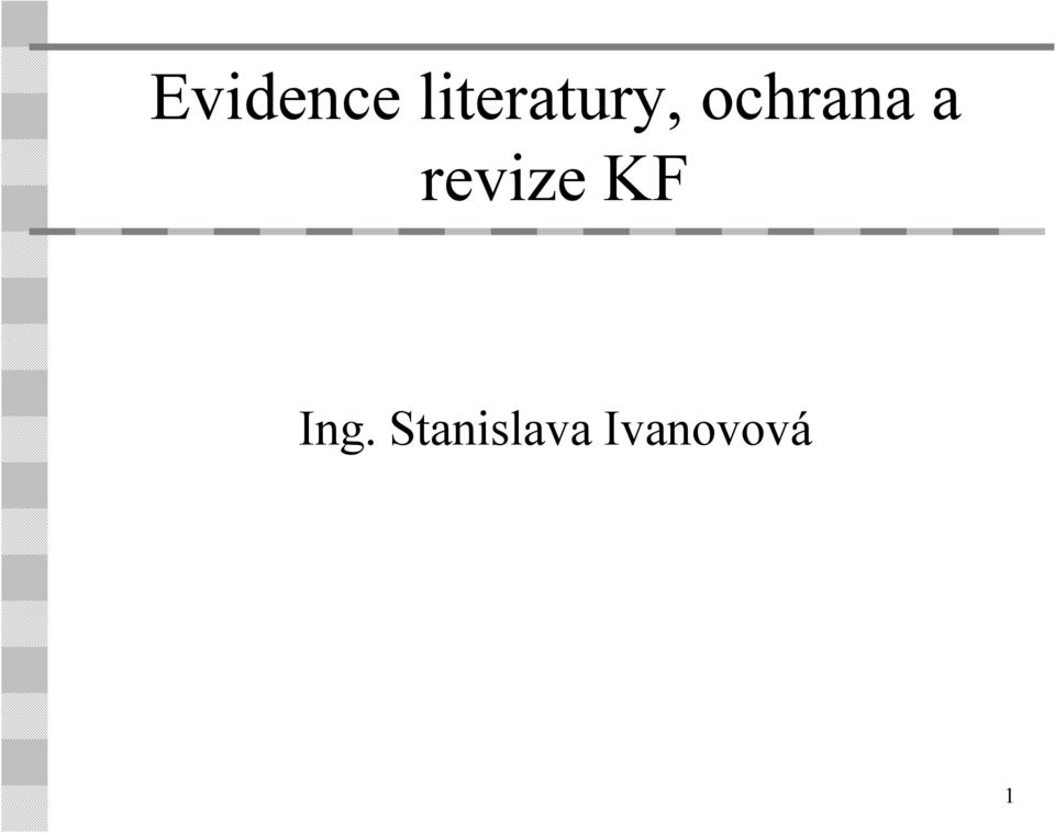 ochrana a revize