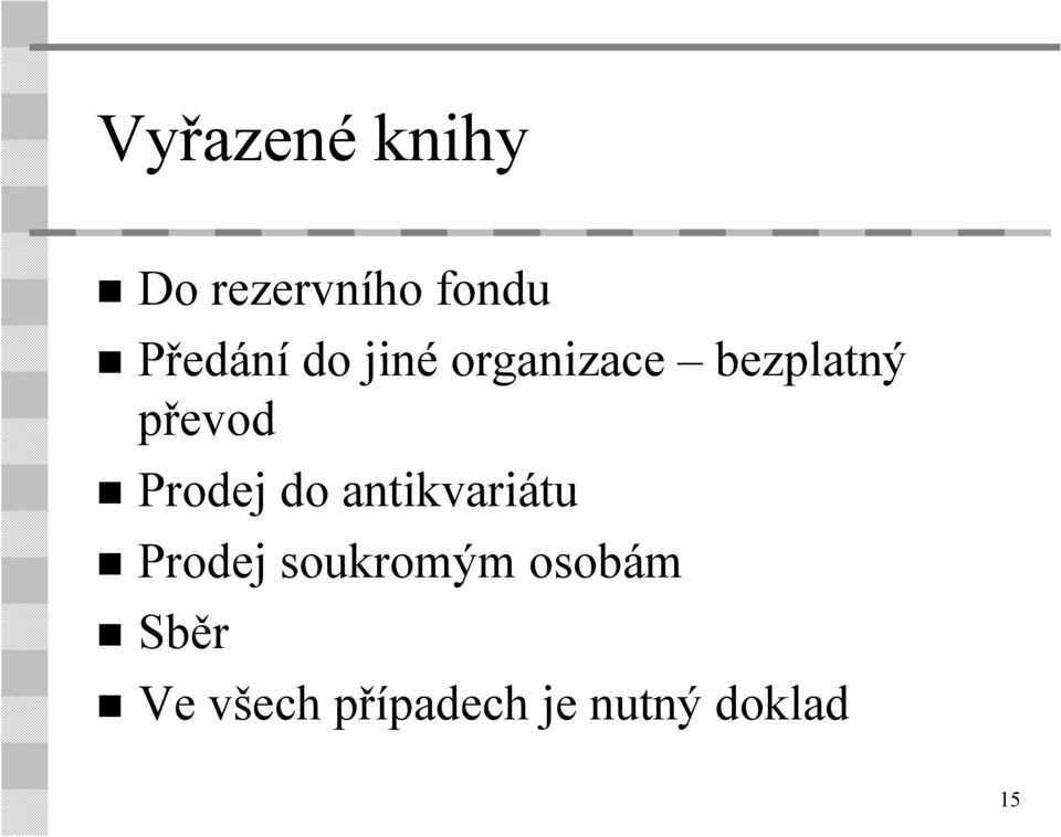 převod Prodej do antikvariátu Prodej