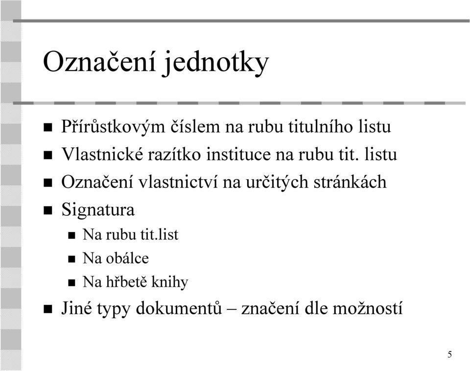 listu Označení vlastnictví na určitých stránkách Signatura Na