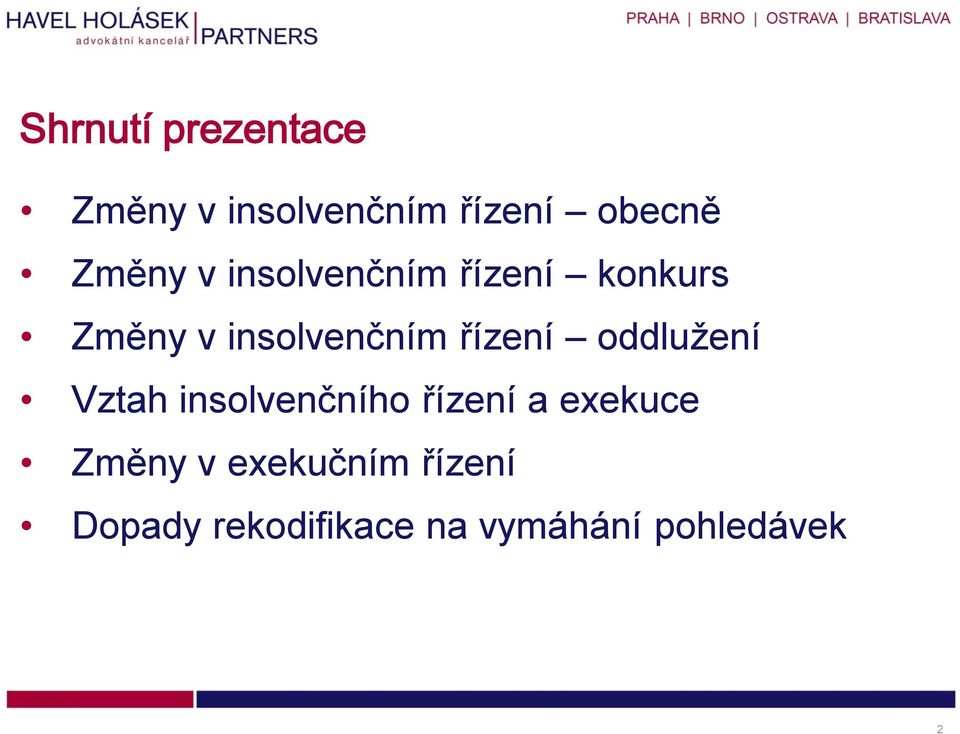 řízení oddlužení Vztah insolvenčního řízení a exekuce