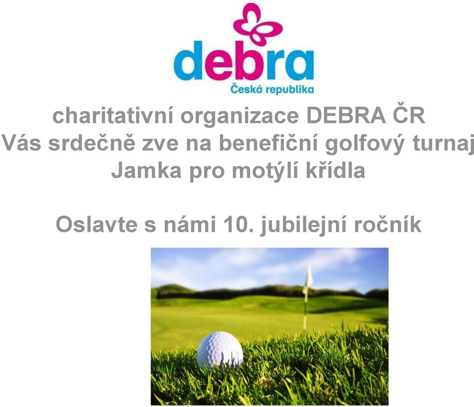 golfový turnaj Jamka pro motýlí