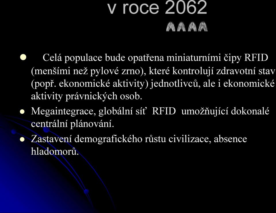 ekonomické aktivity) jednotlivců, ale i ekonomické aktivity právnických osob.