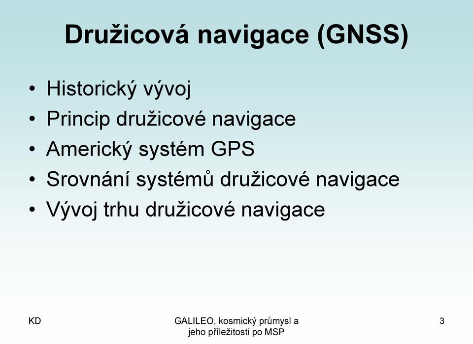 Americký systém GPS Srovnání systémů