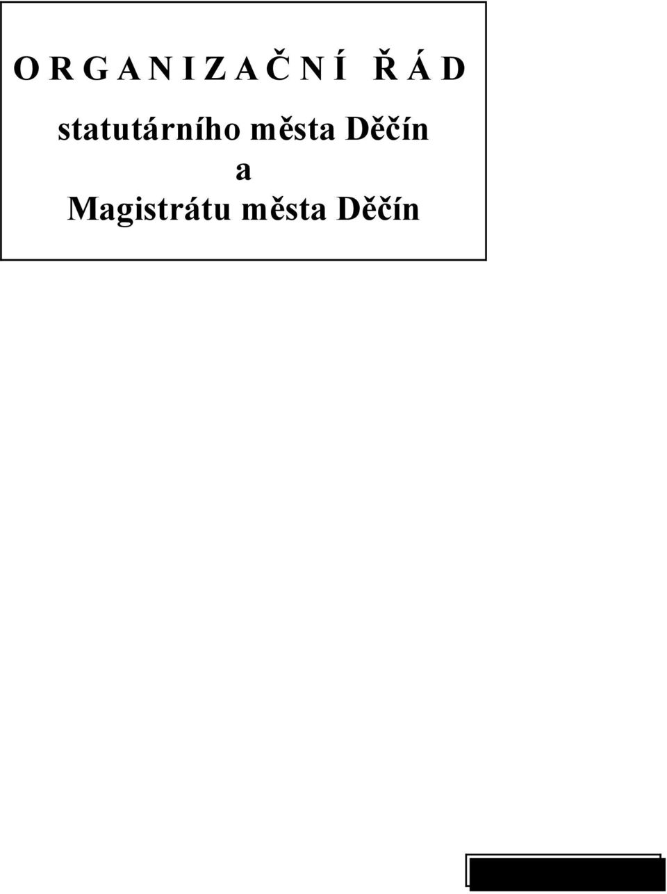 Děčín a Magistrátu města