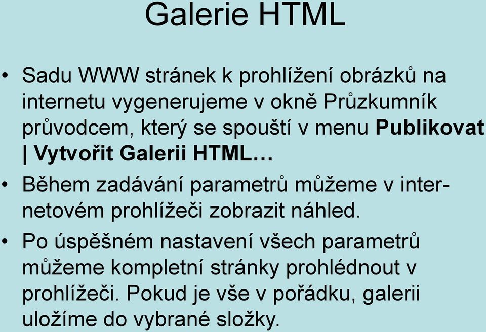 můžeme v internetovém prohlížeči zobrazit náhled.