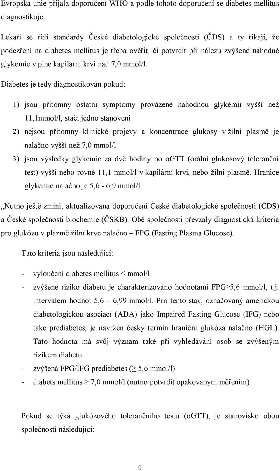 nad 7,0 mmol/l.