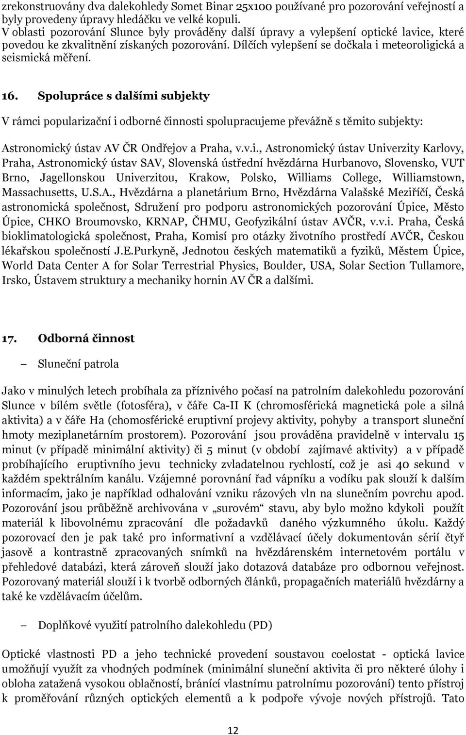 16. Spolupráce s dalšími 