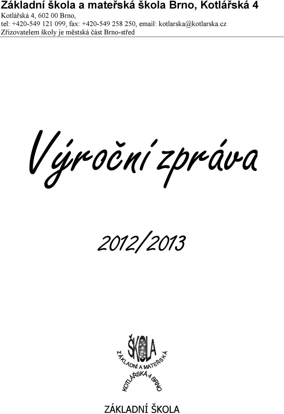 250, email: kotlarska@kotlarska.