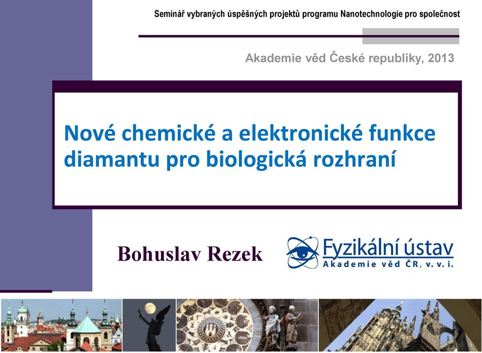 České republiky, 2013 Nové chemické a