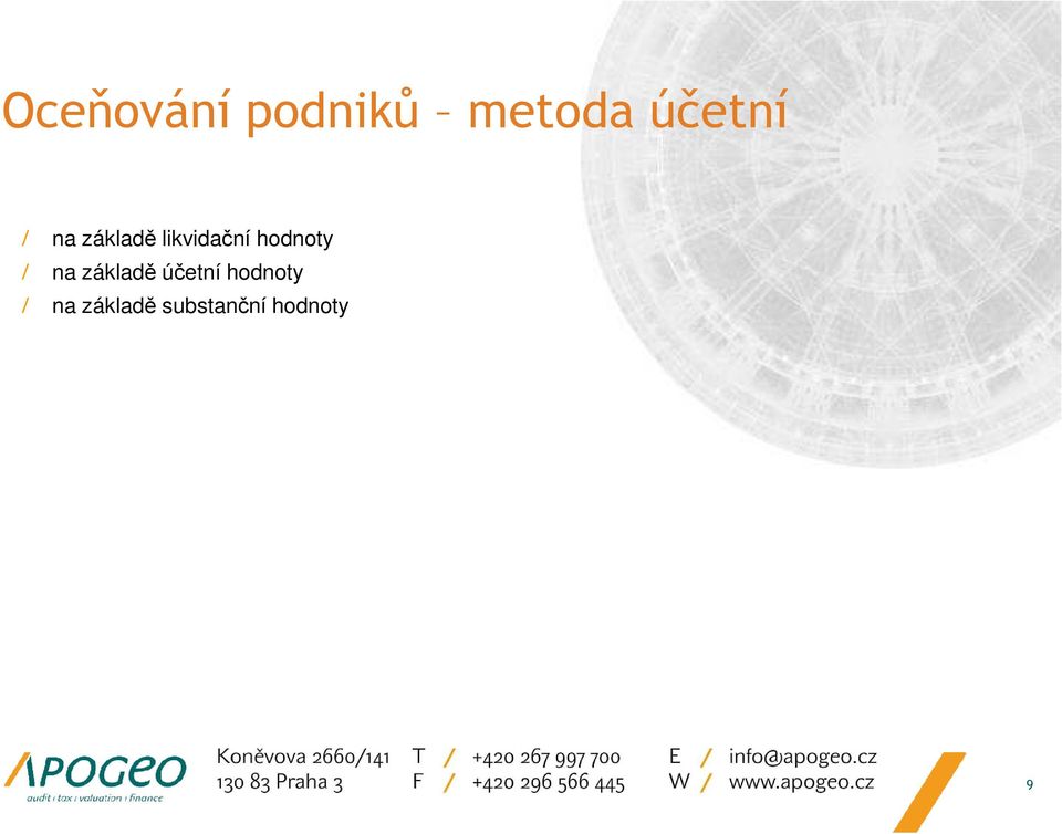 / na základě účetní hodnoty /