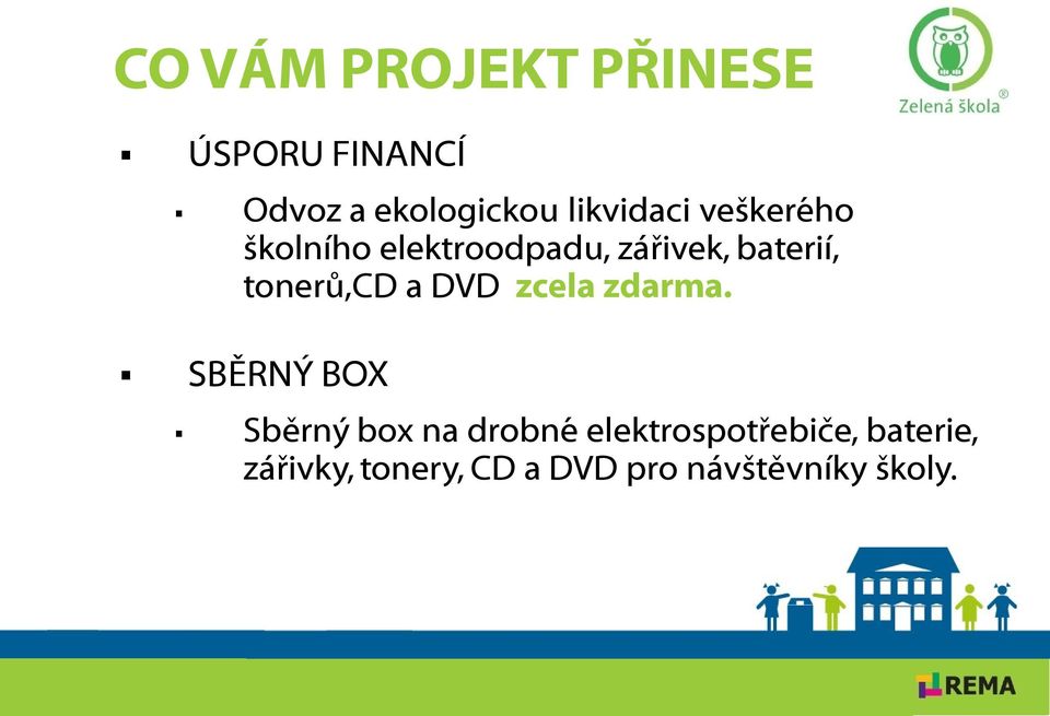 tonerů,cd a DVD zcela zdarma.