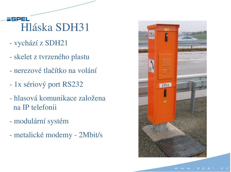 port RS232 - hlasová komunikace založena na IP