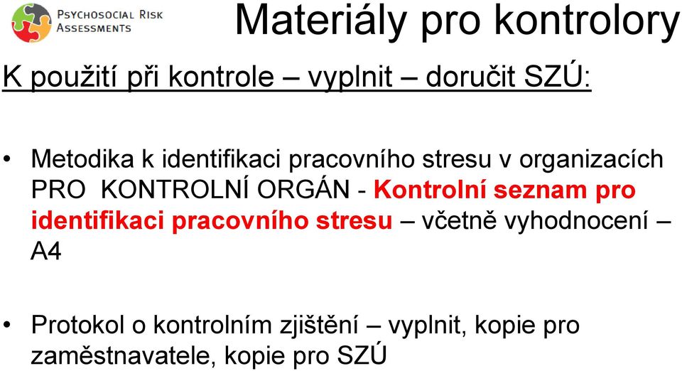 ORGÁN - Kontrolní seznam pro identifikaci pracovního stresu včetně