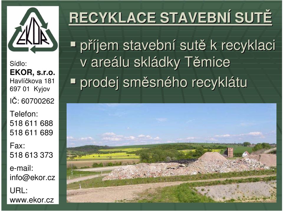 recyklaci v areálu skládky