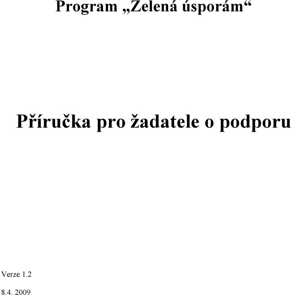 pro žadatele o