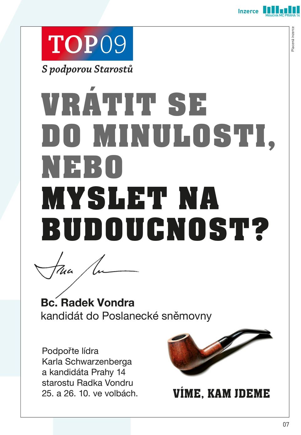 Radek Vondra kandidát do Poslanecké sněmovny Podpořte lídra