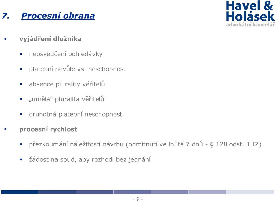 platební neschopnost procesní rychlost přezkoumání náležitostí návrhu