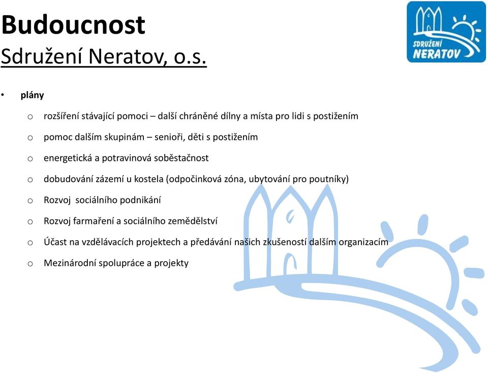 plány rzšíření stávající pmci další chráněné dílny a místa pr lidi s pstižením pmc dalším skupinám