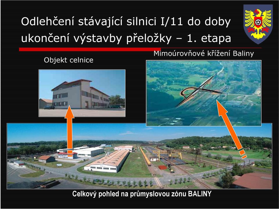 etapa Mimoúrovňové křížení Baliny Objekt