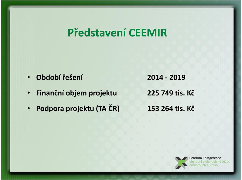 objem projektu 225 749 tis.