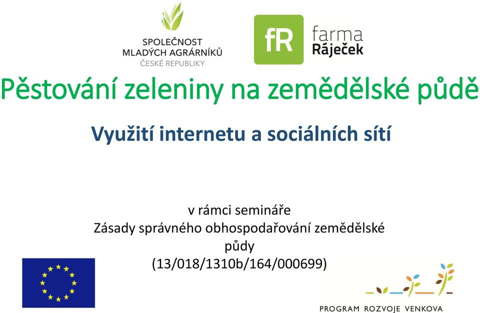 rámci semináře Zásady správného