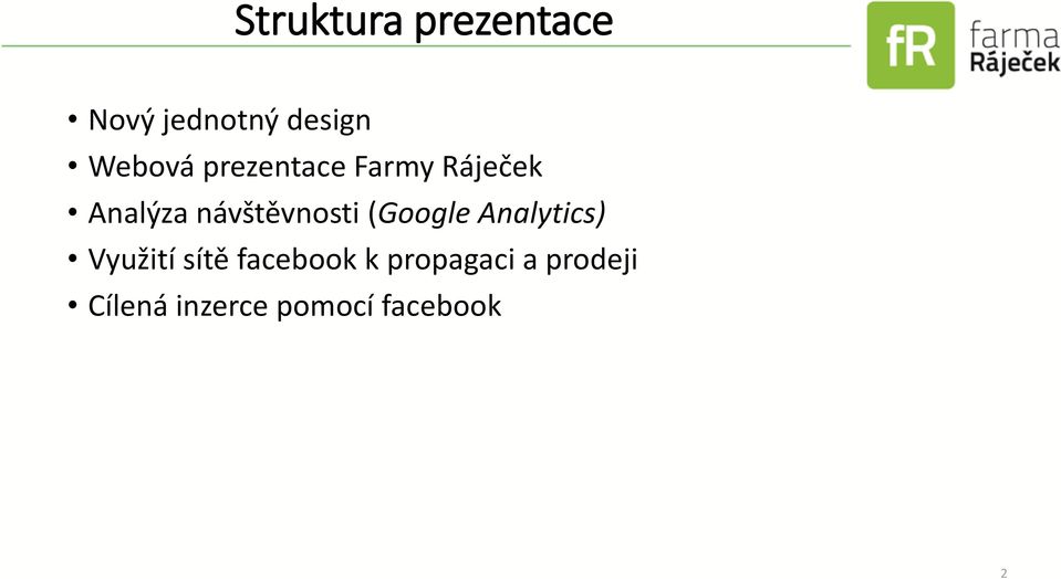 návštěvnosti (Google Analytics) Využití sítě