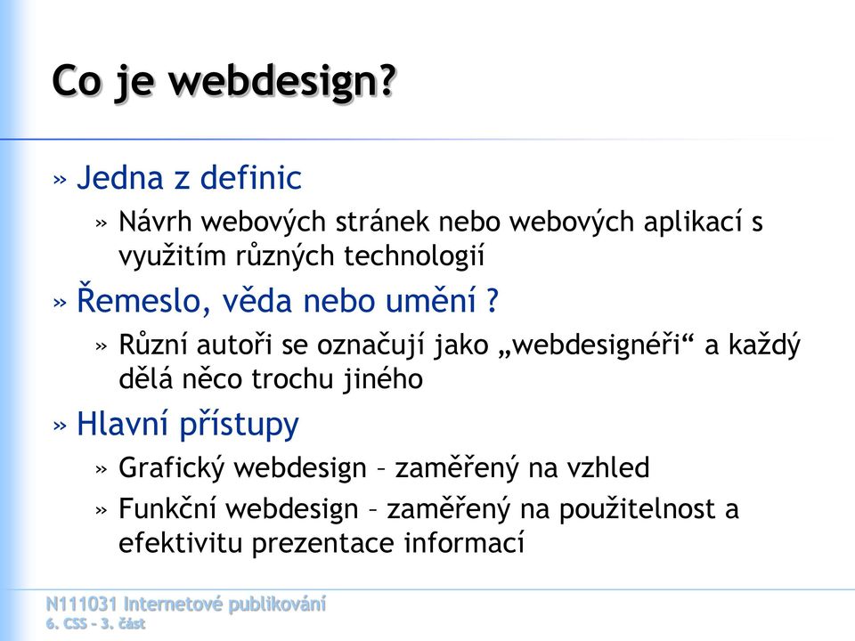 technologií» Řemeslo, věda nebo umění?